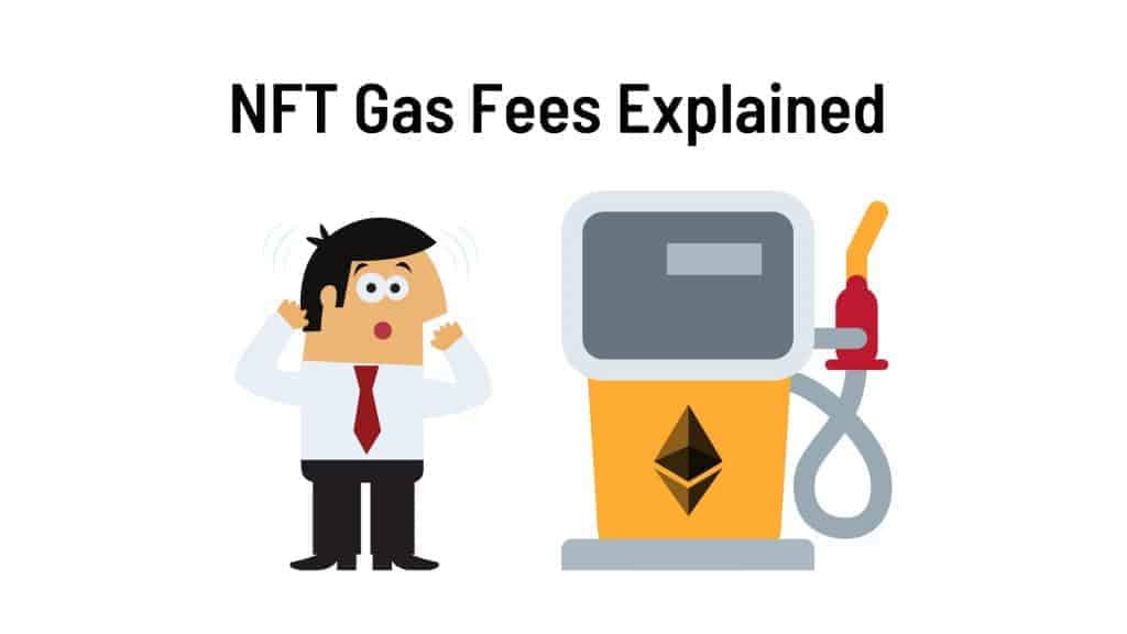 NFT Gas Fees Explained