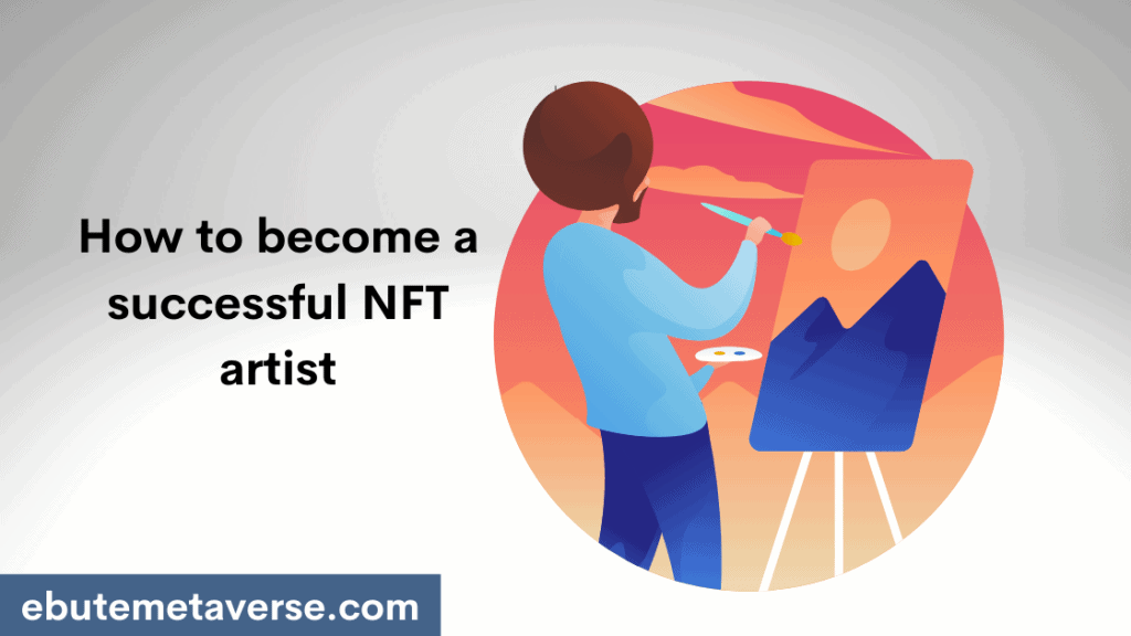 how to become a successful nft artist