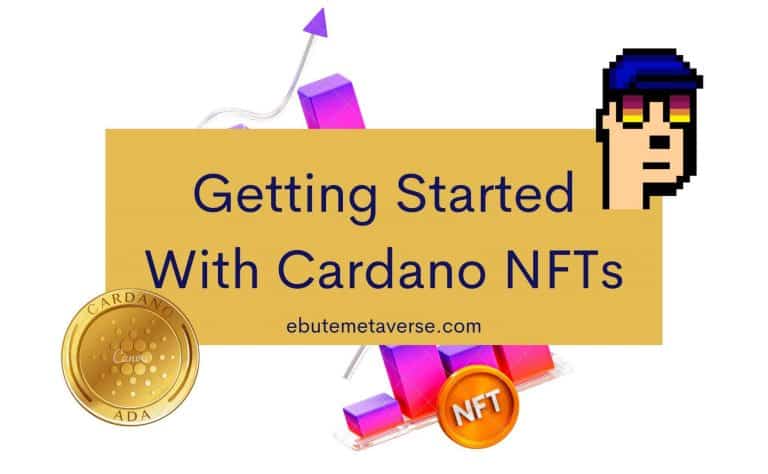 Cardano NFT – Ultimate Guide to Finding and Minting ADA NFTs