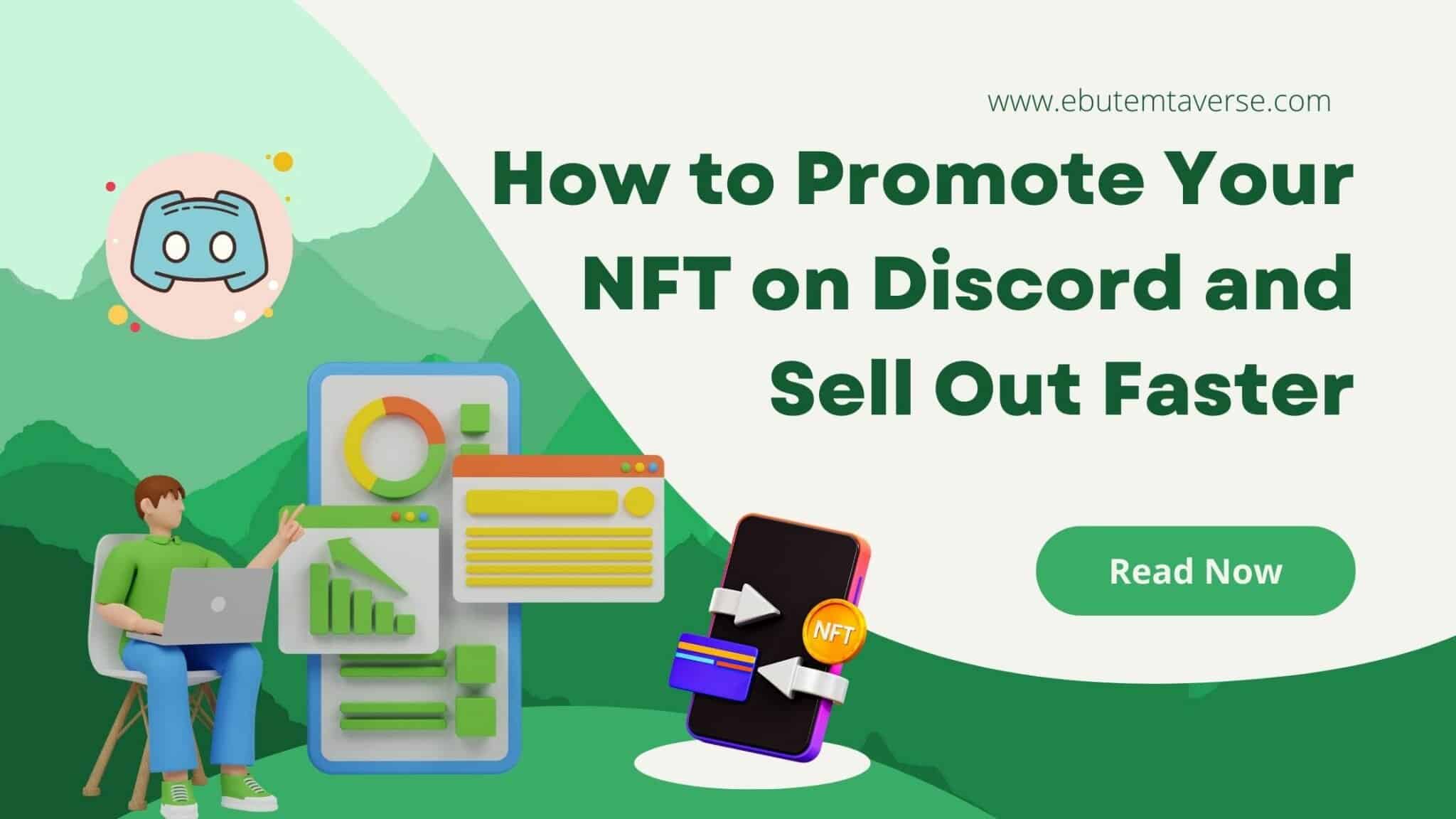How to Promote Your NFT on Discord and Sell Out Faster Ebutemetaverse