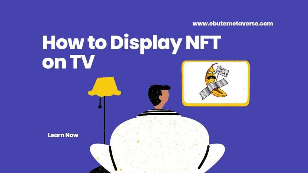 how to display nft on tv