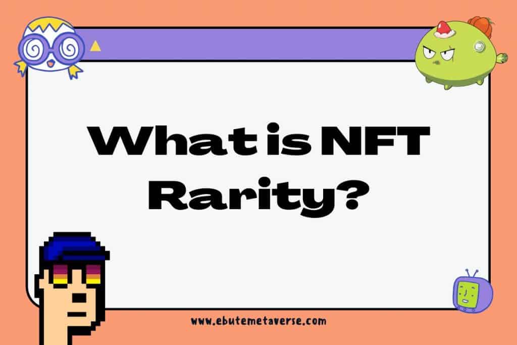 what is nft rarity