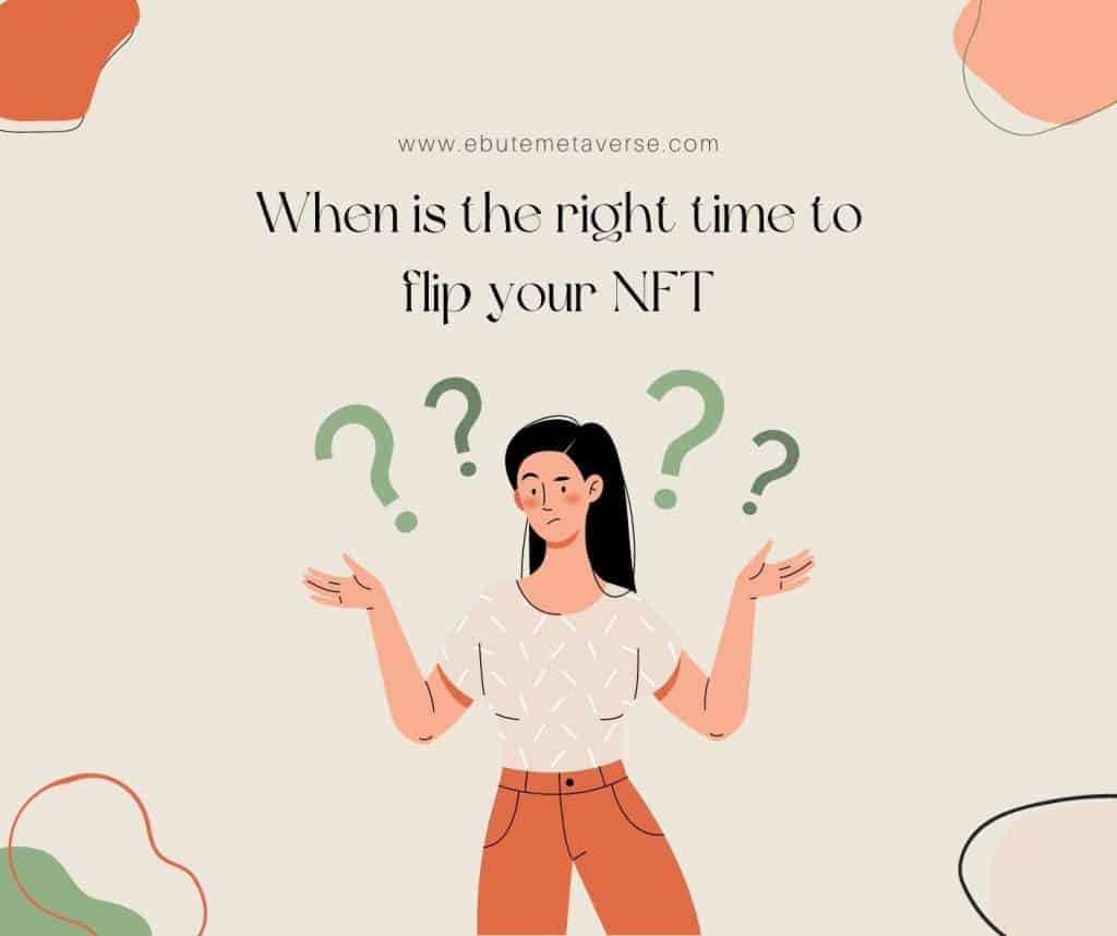 when is the right time to flip nfts