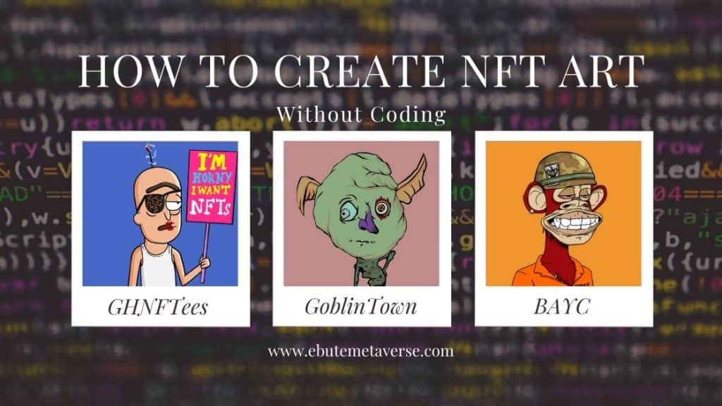 how to create nft art without coding