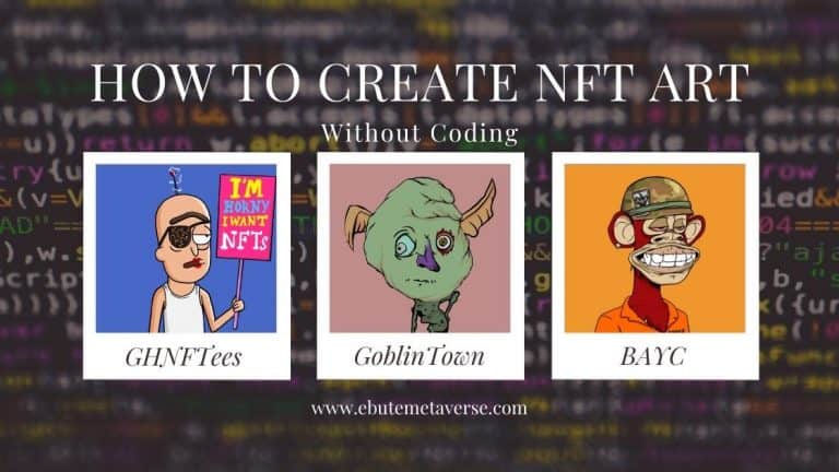 How to Create NFT Art Without Coding in 5 Steps [Updated]