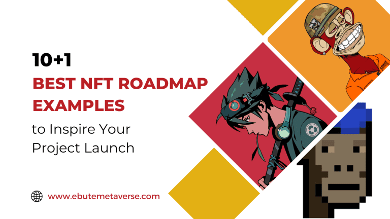 10+1 Best NFT Roadmap Examples + Templates to Inspire Your Project Launch