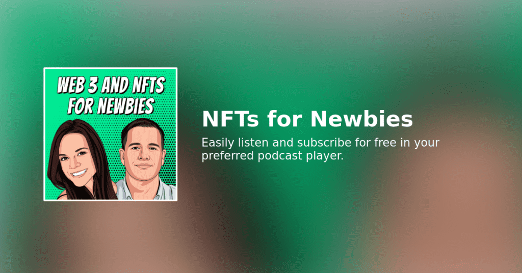 NFTs For Newbies Podcast