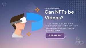 answer to the question, can nfts be videos