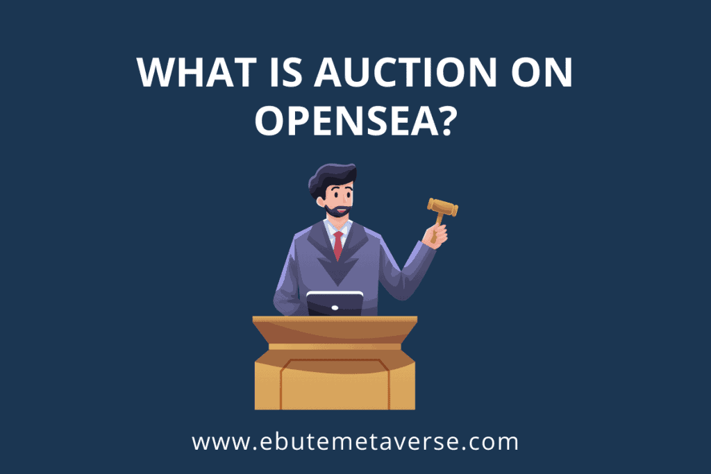 What is auction on OpenSea 1