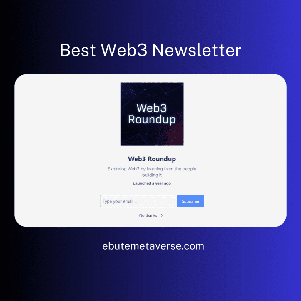 Best Web3 Newsletter Web3 Roundup 1