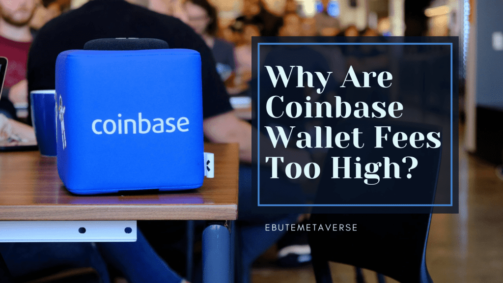 coinbase fees too high