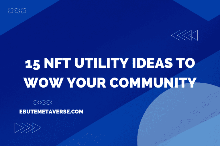 15 NFT Utility Ideas to Wow Your Community