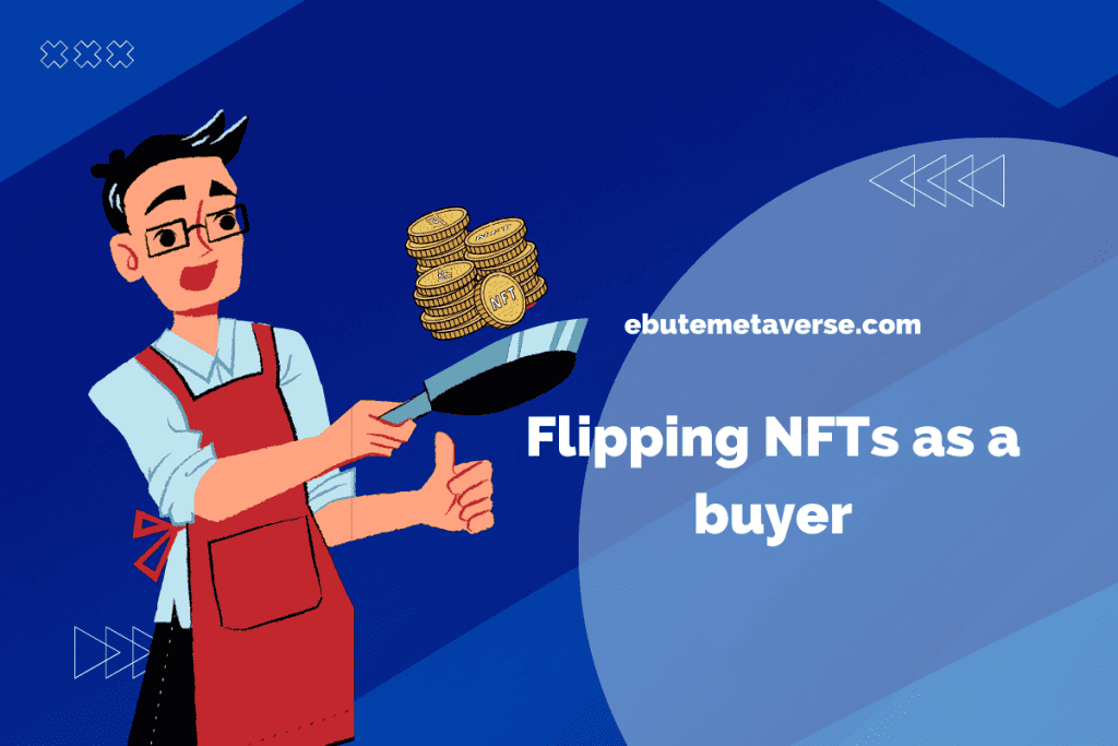 nft benefits for buyers flipping