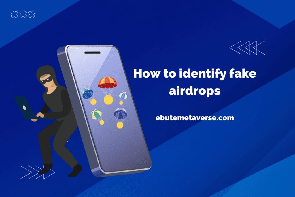 How to identify fake airdrops